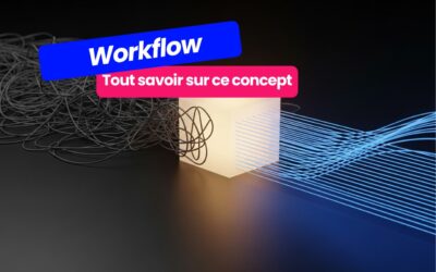 Qu’est-ce qu’un workflow : décryptage d’un concept devenu incontournable